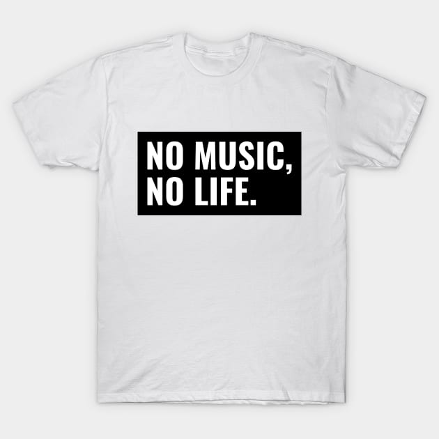 No Music, No Life. T-Shirt by Socalthrills